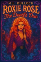 The Devil's Due (Roxie Rose) B0FRSHMY9T Book Cover