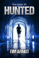 Hunted (Flick Carter #2) 1500656119 Book Cover