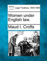 Women under English law. 1240073569 Book Cover