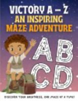 Victory A-Z: An Inspiring Maze Adventure B0DNXXPWCL Book Cover