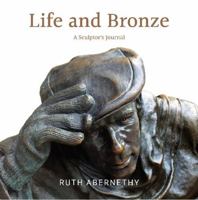 Life and Bronze 1926991737 Book Cover