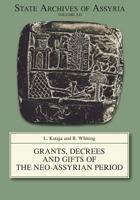 Grants, Decrees and Gifts of the Neo-Assyrian Period 1575063387 Book Cover