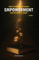God's Divine Words Create Empowerment for the Body of Christ B0G5D4YPSX Book Cover