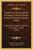 I Tempi, La Vita: I Costumi, Gli Amici 1166806618 Book Cover