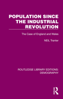 Population Since the Industrial Revolution: The Case of England and Wales 103256136X Book Cover