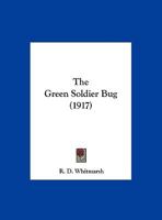 The Green Soldier Bug 1343432960 Book Cover