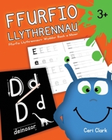Ffurfio Llythrennau: Ffurfio Llythrennau’r Wyddor Bach a Mawr 1975882326 Book Cover