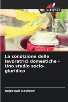 La condizione delle lavoratrici domestiche - Uno studio socio-giuridico (Italian Edition) 6208048281 Book Cover