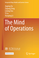 The Mind of Operations (Integrated Mega-Models and Systems Science) 9819228085 Book Cover