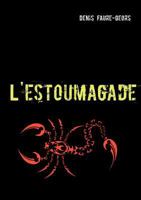 L'Estoumagade 2810622272 Book Cover