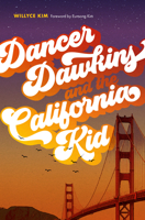 Dancer Dawkins and the California Kid 0932870597 Book Cover