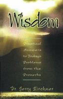 Wisdom: Practical Answers to Today's Problems from the Proverbs 188436943X Book Cover