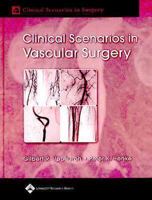 Clinical Scenarios in Vascular Surgery (Clinical Scenarios in Surgery Series) 0781752620 Book Cover