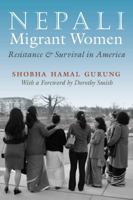 Nepali Migrant Women: Resistance and Survival in America 0815637128 Book Cover