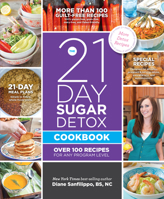The 21-Day Sugar Detox Cookbook: Over 100 Recipes for any Program Level 1936608138 Book Cover