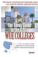 The Savvy Guide to the 4-Year WUE Schools 1367335388 Book Cover