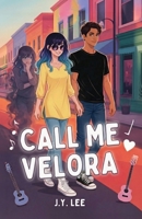 Call Me Velora 1737998823 Book Cover