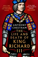 The Life and Death of King Richard III 1035915170 Book Cover