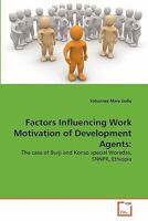 Factors Influencing Work Motivation of Development Agents 3639330609 Book Cover