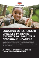 Luxation de la Hanche Chez Les Patients Atteints de Paralysie Cérébrale Infantile 6206976734 Book Cover