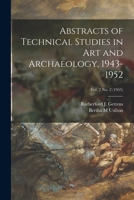 Abstracts of Technical Studies in Art and Archaeology, 1943-1952; Vol. 2 no. 2 1013533119 Book Cover