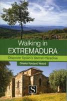 walking in extremadura 848995495X Book Cover