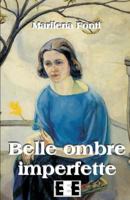 Belle ombre imperfette (Raccontare) 8866904880 Book Cover