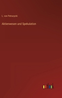 Aktienwesen und Spekulation 3368432168 Book Cover