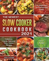 The Newest Slow Cooker Cookbook 1801664277 Book Cover
