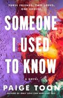 Someone I Used to Know 1420513451 Book Cover