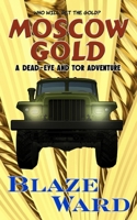 Moscow Gold 0692335862 Book Cover