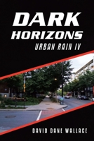 Dark Horizons: Urban Rain IV 1663279314 Book Cover