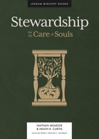 Stewardship: And the Care of Souls 1683594959 Book Cover