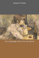 The Sunbridge Girls at Six Star Ranch 1517624746 Book Cover