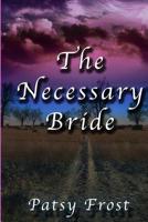 The Necessary Bride 1501069624 Book Cover