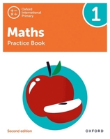 Oxford International Primary Maths Second Edition Practice Book 1 1382006721 Book Cover