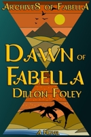 Dawn of Fabella 1709795956 Book Cover