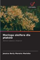 Moringa oleifera dla ptaków: Wartosc odzywcza i strawnosc (Polish Edition) 3639884663 Book Cover