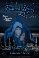 Forever Young: A Common Elements Romance Project Novel B0BJ4M4B5R Book Cover