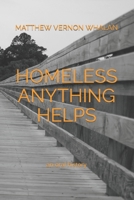 Homeless Anything Helps: An Oral History B09F18WSBL Book Cover