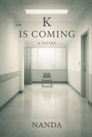 K is Coming B0GLNS8ZTB Book Cover
