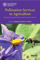 Pollination Services to Agriculture: Sustaining and Enhancing a Key Ecosystem Service 1138904341 Book Cover