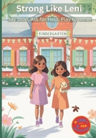 Strong Like Leni: Say Stop, Ask for Help, Play Together (Leni und ihre Abenteuer) B0FN45DB33 Book Cover