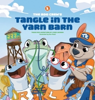 The Roo Crew's Tangle in the Yarn Barn 1764804813 Book Cover