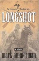 Longshot (The Cross and the Tomahawk) 1589190475 Book Cover