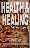 Health and Healing Belong to YOU! 1300627735 Book Cover