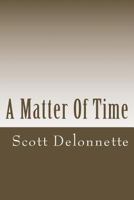 A Matter of Time: A Flash Fiction Collection 1502449633 Book Cover