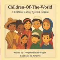 Children-Of-The-World: A Children’s Story Special Edition B0FSKGZVTS Book Cover