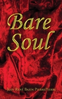 Bare Soul B0BZBQMYGZ Book Cover