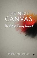 The Next Canvas: The Art of Moving Forward B0FYJ2THFG Book Cover